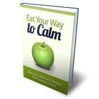 Eat Your Way to Calm