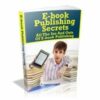 Ebook Publishing Secrets