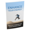 Enhance Your Energy