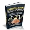 Essential Guide To Sales Funnels