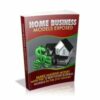 Home Business Models Exposed