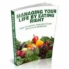 Managing Your Life By Eating Right