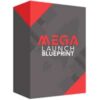 Mega Launch Blueprint