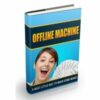 Offline Machine