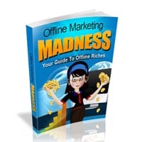 Offline Marketing Madness