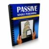 Passive Kindle Publishing