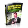 Recession Reckoning