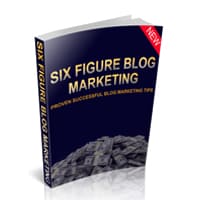 Six Figure Blog Marketing