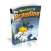 The Must Do’s Of Branding