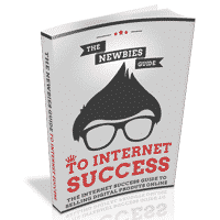 The Newbies Guide to Internet Success