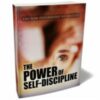 The Power Of Self-Discipline