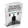 The Traffic Generation Personality Type