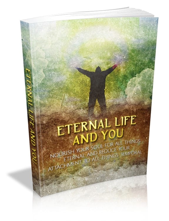 Eternal Life And You