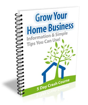 Grow Your Home Business eCourse