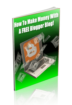 How To Make Money With A Free Blogger Blog