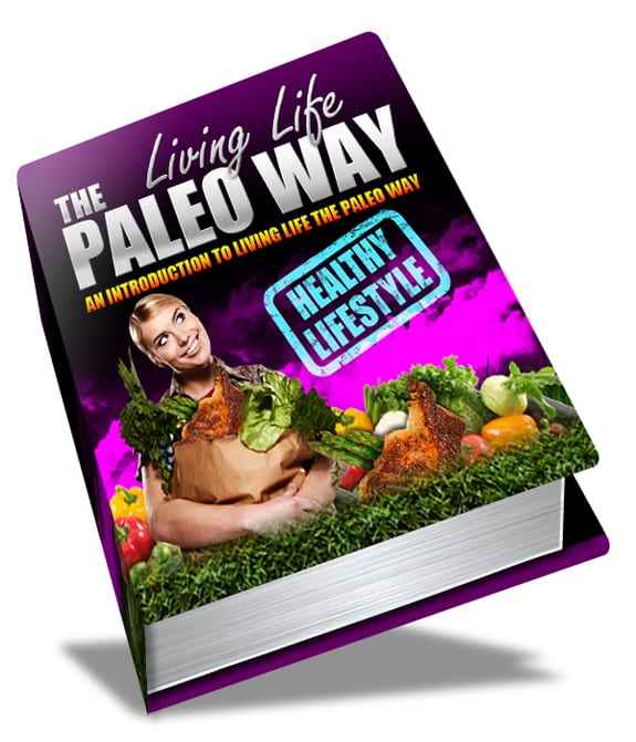 Living Life The Paleo Way