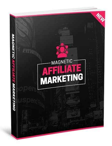 Magnetic Affiliate Marketing