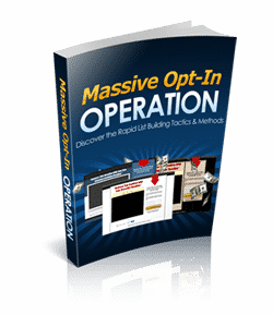 Massive Opt-In Operation