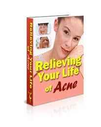 Relieving Your Life of Acne