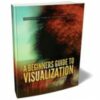 A Beginners Guide To Visualization