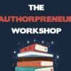 AuthorPreneur Workshop