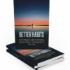 Better Habits