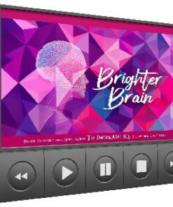 Brighter Brain Video Upgrade