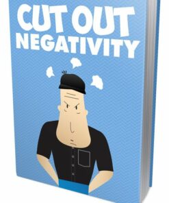 Cut Out Negativity