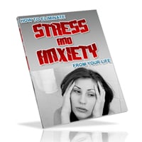 Eliminate Stress And Anxiety From Your Life