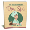 How To Start Your Own Day Spa