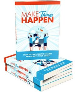 Make Things Happen