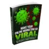 Make Your Online Marketing Go Viral