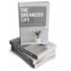 The Organized Life