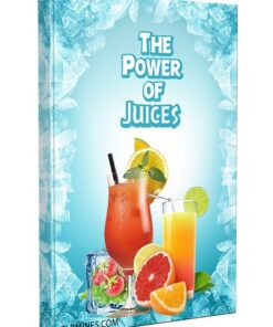 The Power of Juices