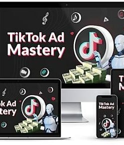 Tik Tok Ad Mastery