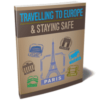 Travelling to Europe and Staying Safe