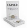 Unplug