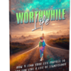 WorthWhile Life