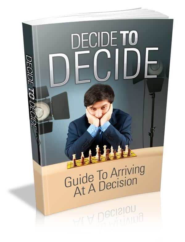 decide to decide