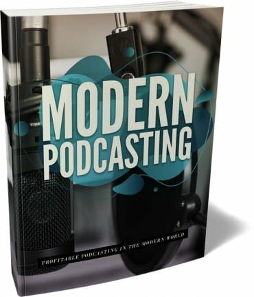 Modern Podcasting